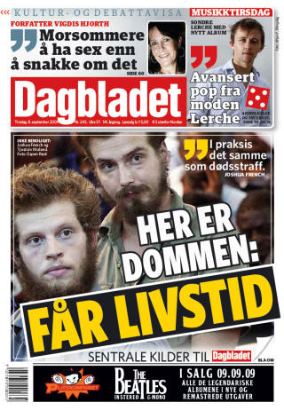 DAGBLADETS OPPSLAG P� DOMMENS DAG: Noen timer etterp� falt dommen. Joshua French og Tjostolv Moland fikk d�dsdom. Og avisa m�tte ut med en beklagelse.