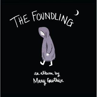 6. Mary Gauthier: �The Foundling�