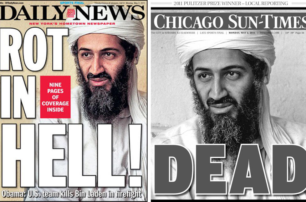 TATT:  Osama bin Laden preget de amerikanske forsidene i dag. Avisene sparte ikke p� kruttet dagen etter at president Barack Obama hadde sluppet nyheten.