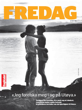 UT�YA-HYLLEST: I denne ukas FREDAG har Jens, Eskil, Jonas, Gro og 18 andre politikere fortalt om sine beste Ut�ya-minner. Foto: Faksimile Dagbladet FREDAG