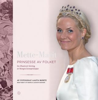 NY BOK: �Mette Marit. Prinsesse av folket. En illustrert feiring av Norges kronprinspar� gis ut av Kagge forlag. Lanseres 8. august.