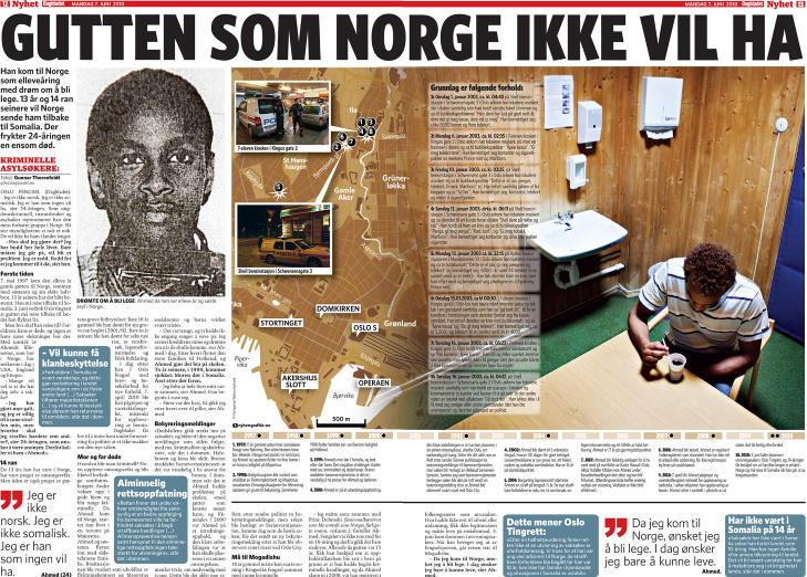 VILLE KASTE UT ABDI: Sommeren 2010 skrev Dagbladet om «Gutten som Norge ikke ville ha». Abdi kom til Norge som elleveåring og drømte om å bli lege. 13 år og 14 ran seinere ville Norge sende ham tilbake til Somalia. Faksimile: DAGBLADET 7. JUNI 2010 VILLE KASTE UT ABDI: Sommeren 2010 skrev Dagbladet om «Gutten som Norge ikke ville ha». Abdi kom til Norge som elleveåring og drømte om å bli lege. 13 år og 14 ran seinere ville Norge sende ham tilbake til Somalia. Faksimile: DAGBLADET 7. JUNI 2010