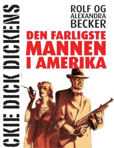 Dickie Dick Dickens - nå også som romanhelt