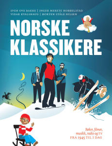 - Eg reknar med at det sj�lv vil bli ein aldri s� liten norsk klassikar