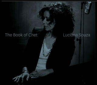 LUCIANA SOUZA: Uendelig vakkert i stillheten etter Chet Baker.
