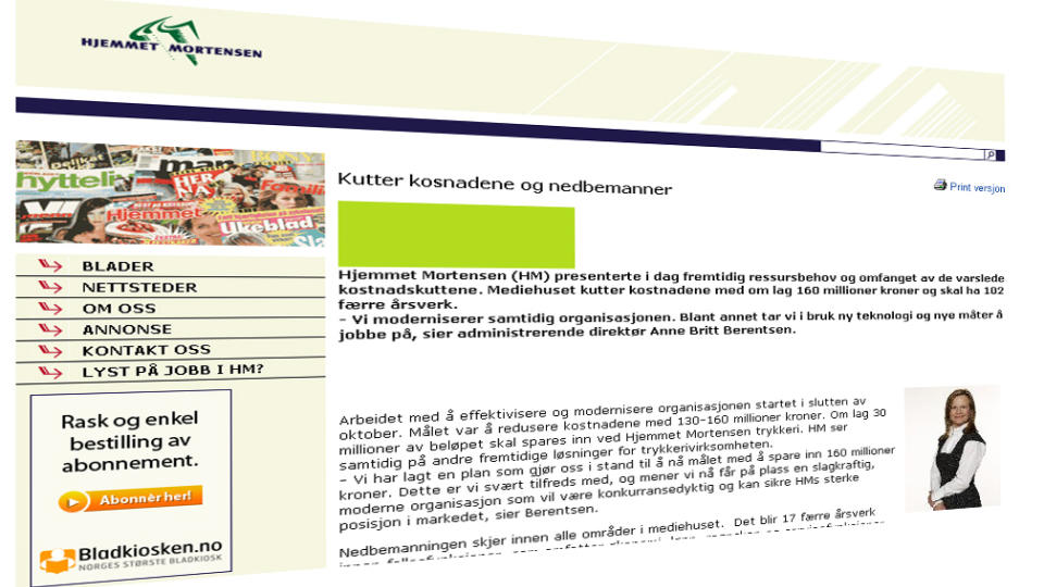 D�RLIG NYTT: Hjemmet Mortensens hjemmeside kunne i dag fortelle at det skal kuttes 102 �rsverk i konsernet, mer enn halvparten av dem blant journalister og andre redaksjonelt ansatte.