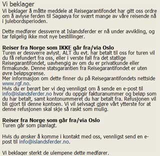 FIKK PENGER OG AVLYSTE: Denne meldingen dukket opp p� Islandsferders nettsider i oktober kort tid f�r mange norske julebordsgjester skulle dra til Island. Faksimile: ISLANDSFERDER
