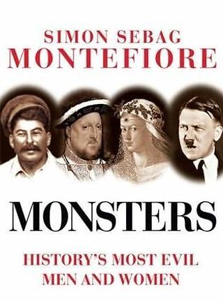 HISTORIENS VERSTINGER: I boka �Monsters - History's most evil men and women� tar den kjente historikeren og forfatteren Simon Sebag Montefiore for seg velkjente tyrannene i verdenshistorien. Men ogs� mange av de grusomme herskerne og forbryterne vi ikke har h�rt s� mye om.
