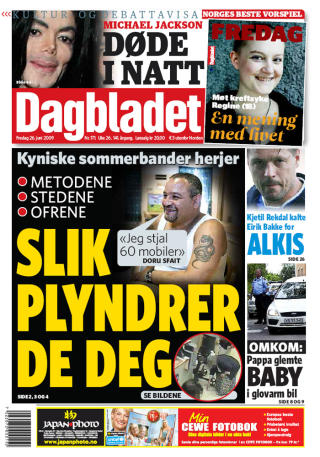DAGBLADET 26. JUNI: �Slik plyndrer de deg� l�d forsidetittelen 26. juni. Da avsl�rte Dagbladet rumenergjengenes metoder, stedet og ofre.