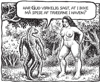 DEN SLEIPE SLANGEN: Eva fristes av slangen til � bryte Guds p�bud om � ikke spise av Kunnskapens tre. Tegning: R. Crumb/Verdens skabelse/Carlsen