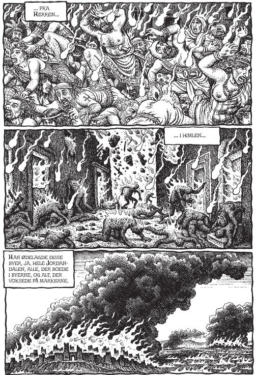 NOK ET MASSEMORD: Gud �delegger Sodoma og Gomora fordi menneskene i byene har syndet. Han lar svovel og ild regne over byene. Tegning: R. Crumb/Verdens skabelse/Carlsen