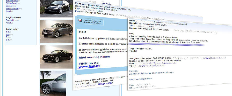 KONTAKTER SELGERNE P� E-POST: En rekke bilselgere og - kj�pere p� Finn.no har det siste �ret v�rt utsatt for svindelfors�k fra utenlandske ligaer.