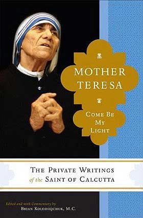 NY AVSL�RENDE BOK: I �Mother Theresa: Come Be My Light� publiseres en rekke brev Mor Teresa skrev til sine skriftefedre. Brevene vitner om stor tvil og en f�lelse av at hun var forlatt av Gud.