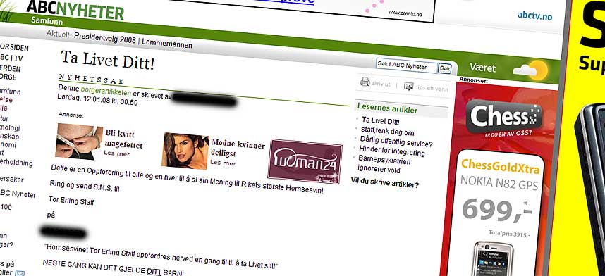 BORGERJOURNALISTIKK: I denne artikkelen p� ABC Nyheter, skrevet av en navngitt bruker, oppfordres folk til � ringe Tor Erling Staff og be ham ta livet av seg.