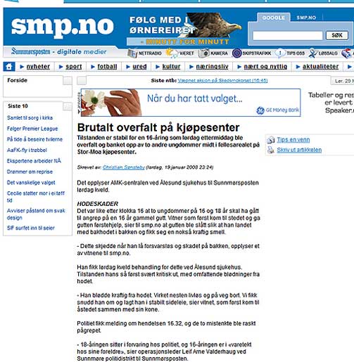 VOLD P� KJ�PESENTER: Resultatet av basketaket var at 16-�ringen fikk forstuet kjeve, to sting i bakhodet og en hjernerystelse. Ogs� en annen ungdom ble skadet.
